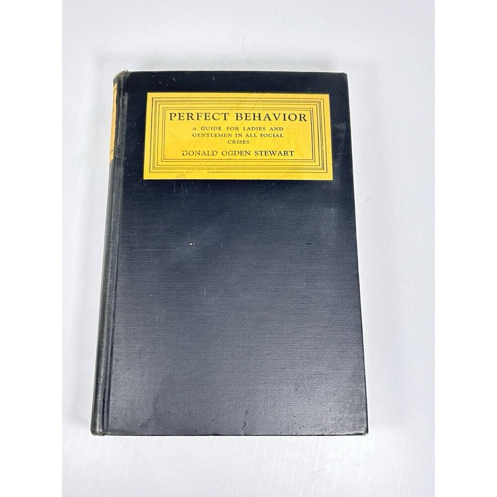COPY - Antique Perfect Behavior Donald Ogen Stewart A Guide In All Social Crise…